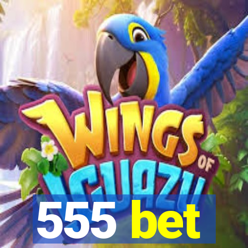 555 bet